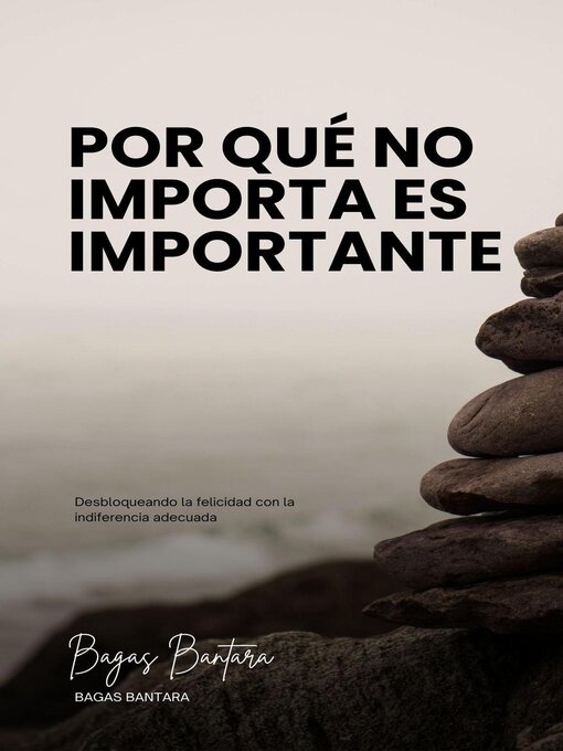 Title details for Por Qué No Importa Es Importante by Bagas Bantara - Available